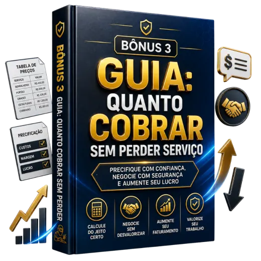 BÔNUS 3 — Guia: Quanto Cobrar Sem Perder Serviço